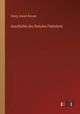 bokomslag Geschichte des Bistums Paderborn