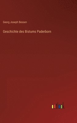 bokomslag Geschichte des Bistums Paderborn