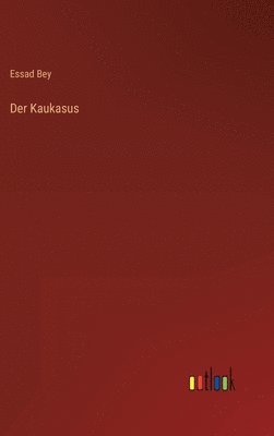 Der Kaukasus 1