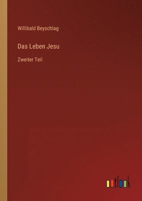 Willibald Beyschlag - Leben Jesu, Häftad