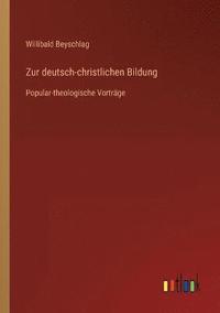 bokomslag Zur deutsch-christlichen Bildung