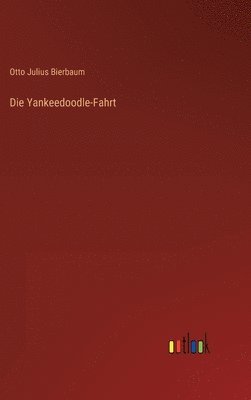 bokomslag Die Yankeedoodle-Fahrt