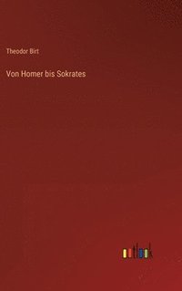 bokomslag Von Homer bis Sokrates