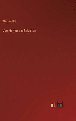 bokomslag Von Homer bis Sokrates