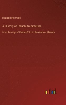 A History of French Architecture 1