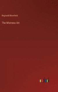 bokomslag The Mistress Art