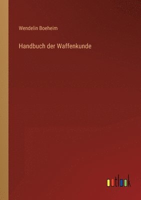 bokomslag Handbuch der Waffenkunde