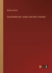 bokomslag Geschichte der Juden und ihrer Literatur