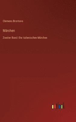 Clemens Brentano - Märchen, Inbunden