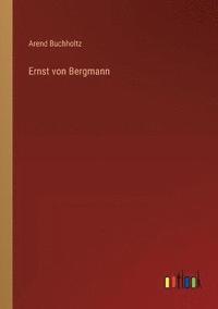 bokomslag Ernst von Bergmann