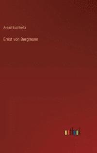 bokomslag Ernst von Bergmann