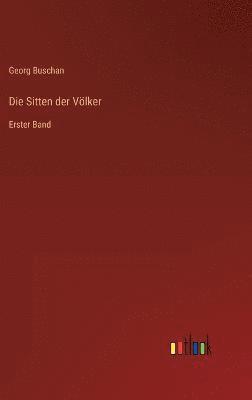 Die Sitten der Vlker 1