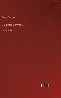 Die Sitten der Vlker 1