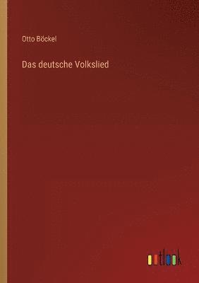 bokomslag Das deutsche Volkslied