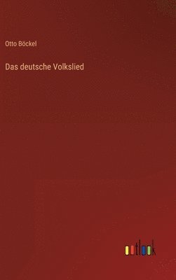 bokomslag Das deutsche Volkslied