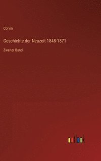 bokomslag Geschichte der Neuzeit 1848-1871