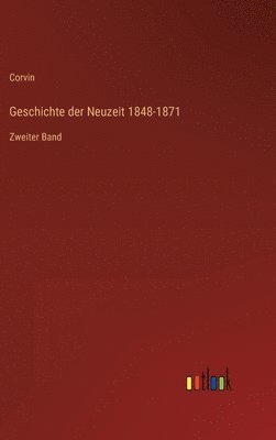Geschichte der Neuzeit 1848-1871 1
