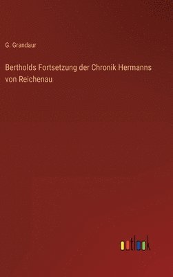 bokomslag Bertholds Fortsetzung der Chronik Hermanns von Reichenau