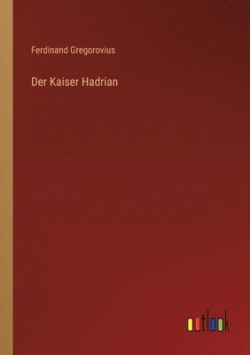 bokomslag Kaiser Hadrian