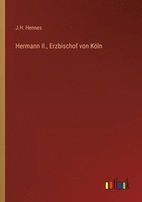 bokomslag Hermann II., Erzbischof von Koeln