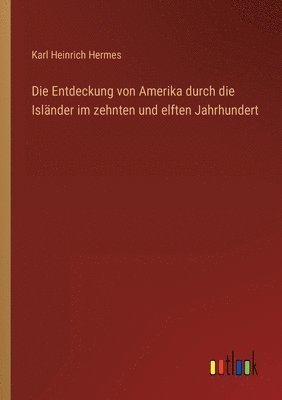 bokomslag Entdeckung von Amerika durch die Isländer im zehnten und elften Jahrhundert