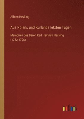 Aus Polens und Kurlands letzten Tagen 1