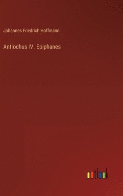 bokomslag Antiochus IV. Epiphanes