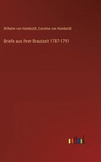 bokomslag Briefe aus ihrer Brautzeit 1787-1791