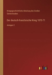 bokomslag Der deutsch-franzsische Krieg 1870-71