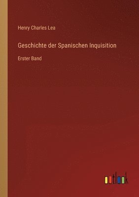 bokomslag Geschichte der Spanischen Inquisition