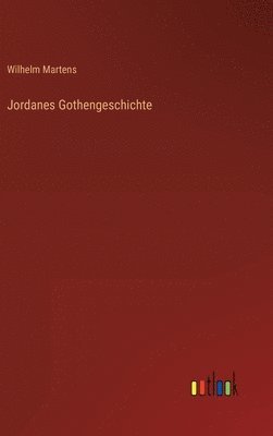 bokomslag Jordanes Gothengeschichte