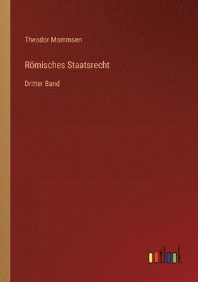 Roemisches Staatsrecht 1