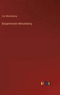 bokomslag Bürgermeister Mönckeberg