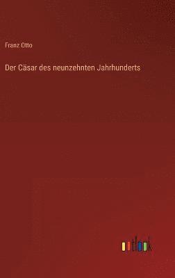 bokomslag Der Csar des neunzehnten Jahrhunderts