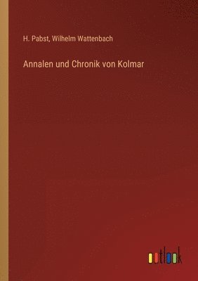 bokomslag Annalen und Chronik von Kolmar