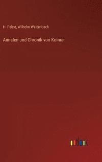 bokomslag Annalen und Chronik von Kolmar