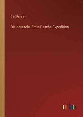 Carl Peters - deutsche Emin-Pascha-Expedition, Häftad