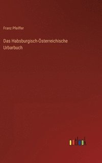 bokomslag Das Habsburgisch-sterreichische Urbarbuch