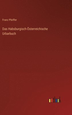 bokomslag Das Habsburgisch-sterreichische Urbarbuch