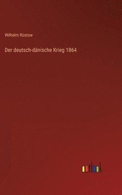 bokomslag Der deutsch-dnische Krieg 1864