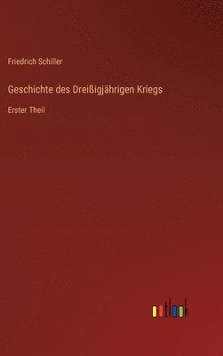 bokomslag Geschichte des Dreiigjhrigen Kriegs