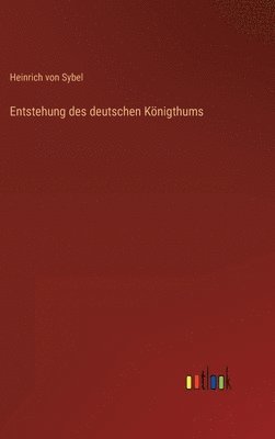 Entstehung des deutschen Königthums