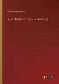 bokomslag Brunos Buch vom Sächsischen Kriege