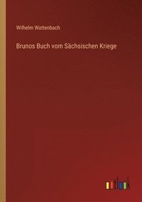 bokomslag Brunos Buch vom Sachsischen Kriege