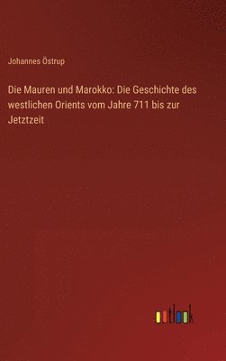 bokomslag Die Mauren und Marokko