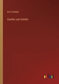 bokomslag Goethe und Schiller
