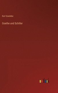 bokomslag Goethe und Schiller