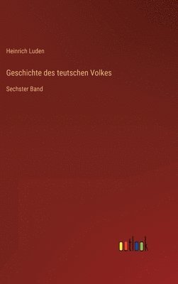 bokomslag Geschichte des teutschen Volkes