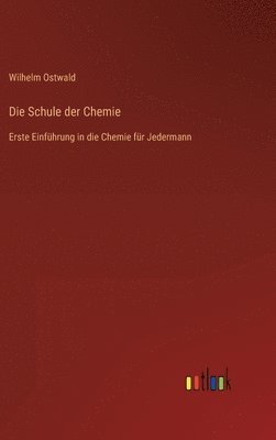 bokomslag Die Schule der Chemie