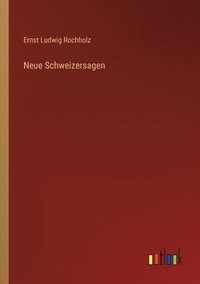 bokomslag Neue Schweizersagen